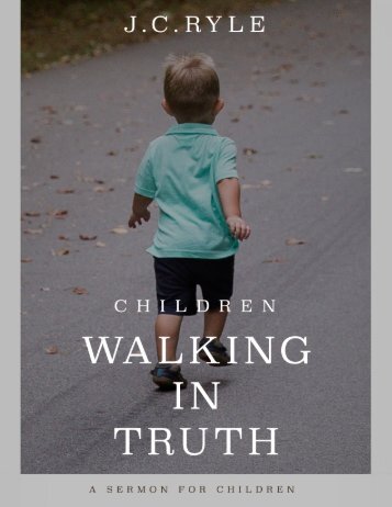 Children Walking In Truth by J.C. Ryle 