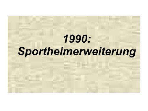 Chronik Sportheim/Sportplatz