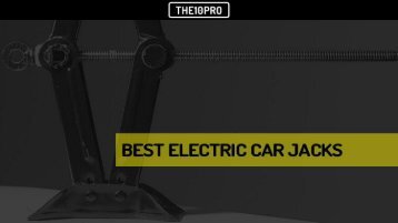 Top 9 Best Electric Car Jacks