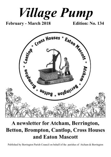 Berrington Village Pump Edition 134  (Feb - Mar18)
