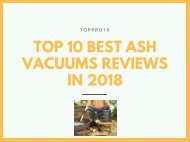 Top 10 Best Ash Vacuums Reviews in 2018