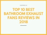 Top 10 Best Bathroom Exhaust Fans Reviews in 2018