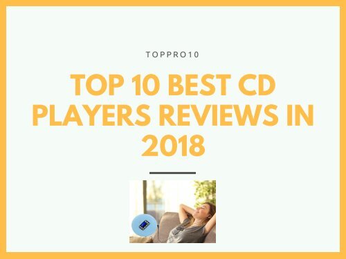 Top 10 Best CD Players Reviews in 2018