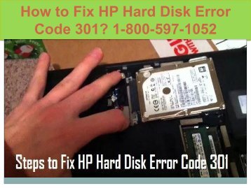 Call  +1-800-597-1052 Fix HP Hard Disk Error Code 301