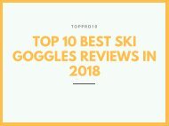 Top 10 Best Ski Goggles Reviews in 2018