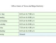 Office hours at Temecula Ridge Dentistry