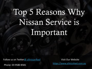 Top 5 Reasons Why Nissan Service is Important - All Nissan 4WD