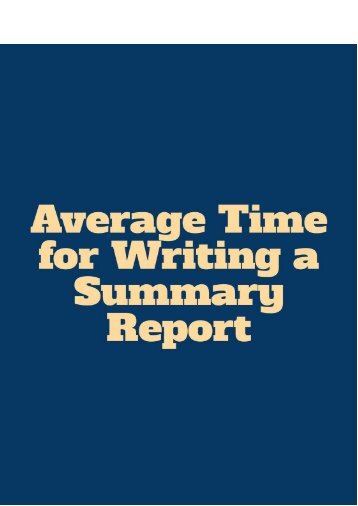 Average Time for Writing a Summary Report