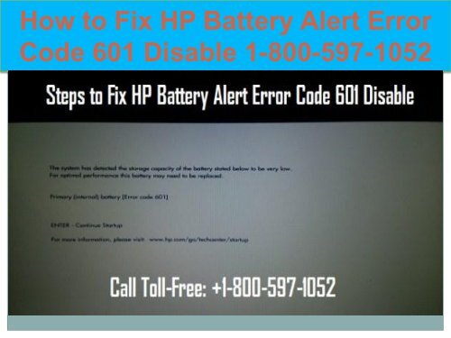 Call +1-800-597-1052 Fix HP Battery Alert Error Code 601