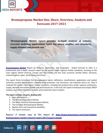 Bromopropane Market Size, Share, Overview, Analysis and Forecasts 2017-2021