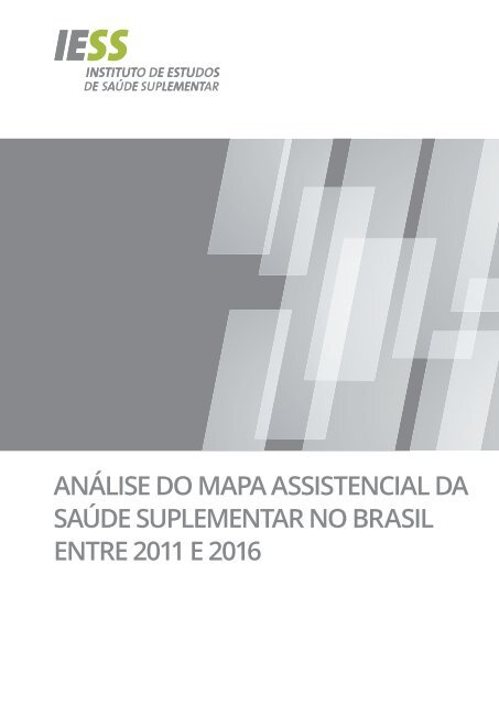 Analise_Especial_do_Mapa_Assistencial_Brasil_2011_2016_FINAL.pdf