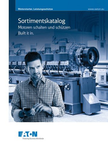 EATON_Sortimentskatalog_Motoren-schalten-und-schützen_12-2017_DE