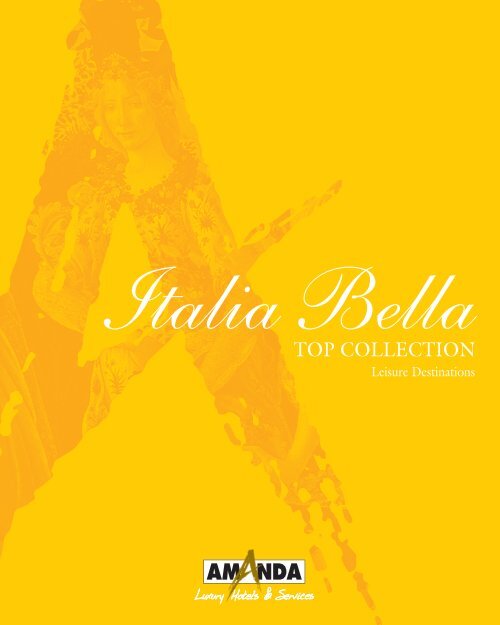 Italia Bella Top Collection Leisure Destinations