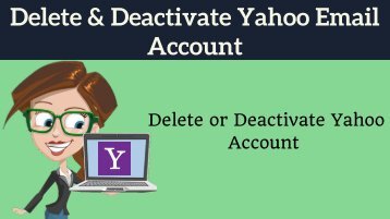 Delete & Deactivate Yahoo Email Account