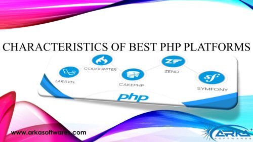 Characteristics of Best PHP Platforms PPT