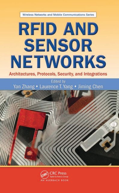 RFID and Sensor Networks: Architectures, Protocols, Security