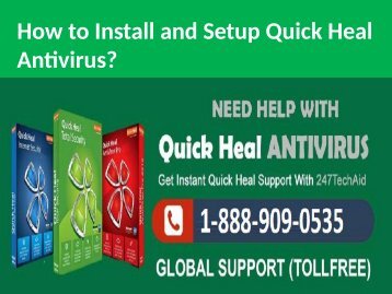 How to Install, Setup Quick Heal Antivirus Call 1-888-909-0535