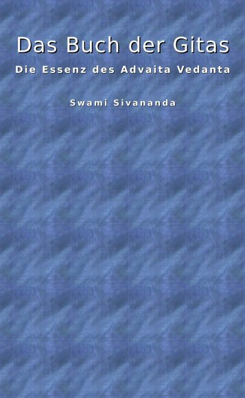 Sivananda_Das Buch der Gitas_Die Essenz des Advaita Vedanta