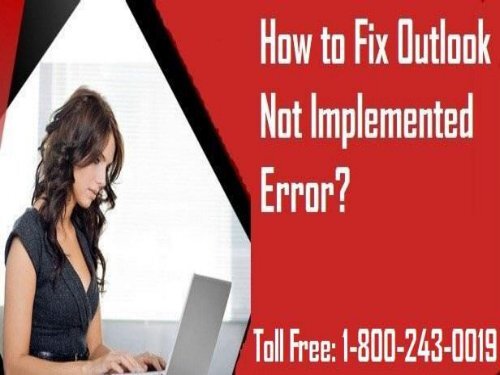 How to Fix Outlook Not Implemented Error? 1-800-243-0019 for help