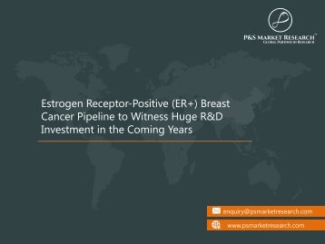Estrogen Receptor-Positive Breast Cancer - Pipeline Review 2017
