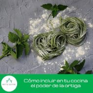 ¿Cómo incluir en su cocina el poder de la #ortiga?