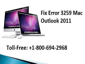 How To Fix Error 3259 Mac Outlook 2011? Call 1-800-608-5461 