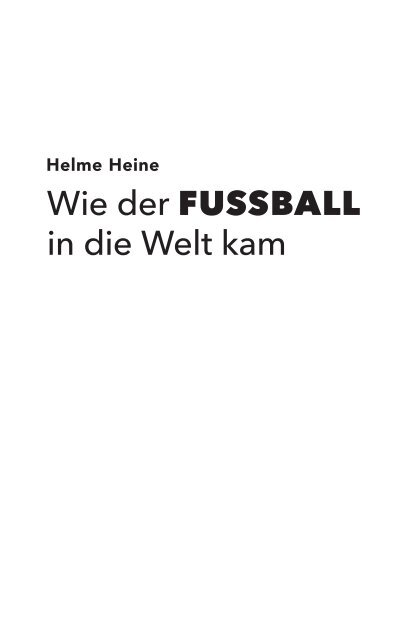 238129_Heine_Wie_der_Fussball_Leseprobe