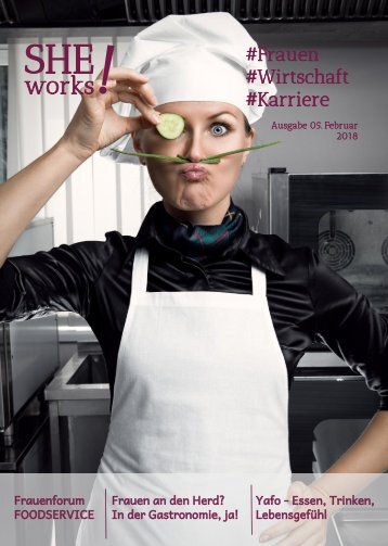 SHE works!  Frauen - Wirtschaft - Karriere : Frauen in der Gastronomie