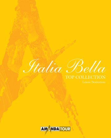 Italia Bella Top Collection Leisure Destinations