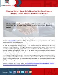 Allantoin Market Share, Global Insights, Size, Development, Emerging Trends, Analysis and Forecasts To 2021
