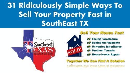 31_Ways_To_Sell_Your_Property_Fast_in_SouthEast_Texas