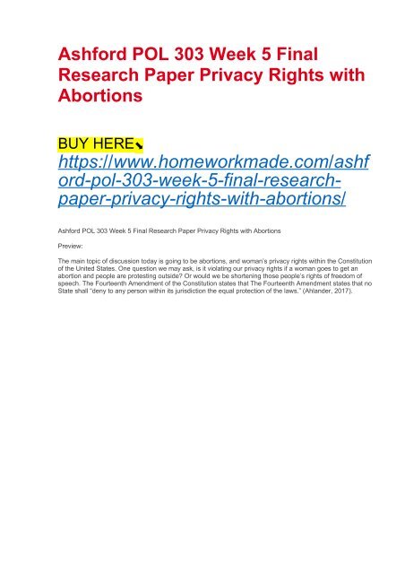 Ashford POL 303 Week 5 Final Research Paper Privacy Rights with Abortions