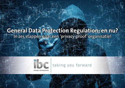 General Data Protection Regulation; en nu?