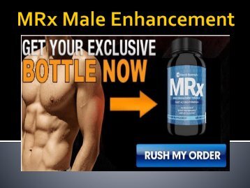  MRx Male Enhancement : Naturally Boost Sex Drive, Size & Stamina