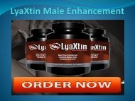 LyaXtin Male Enhancement - Improve Erections & Perform Harder