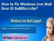 Fix Windows Live Mail Error ID 0x800ccc0e 1-888-909-0535   