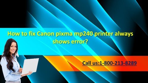 18002138289 Fix Canon pixma mp240 printer always shows error