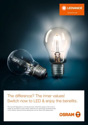 Switch now to LED and enjoy the benefits