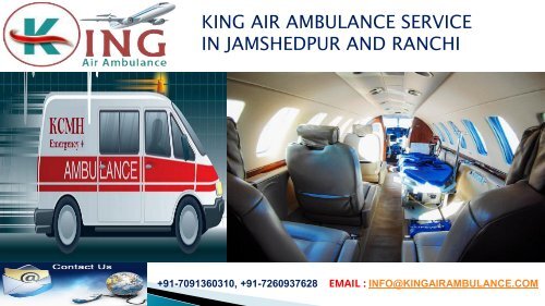 king air ambulance service in Jamshedpur and Ranchi
