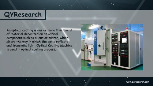 QYResearch: The global Optical Coating Machine market is expected to reach 443 million USD by the end of 2022