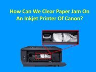 How Can We Clear Paper Jam On An Inkjet Printer Of Canon?