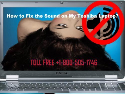 Fix the Sound in Toshiba Laptop Dial +1-800-505-1746 Helpline