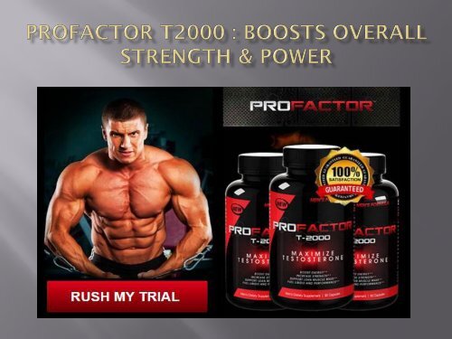  ProFactor T2000 - Bulk up lean muscle faster!