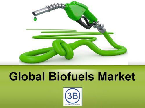 Global Biofuel Market