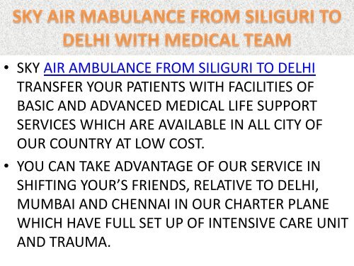 Sky Air Ambulance from Siliguri to Delhi under full Medical Team