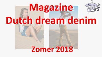 Magazine zomercollectie 2018 dutch dream denim