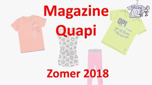 Magazine zomercollectie 2018 Quapi