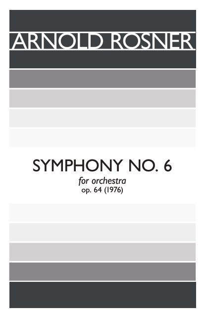 Rosner - Symphony No. 6, op. 64