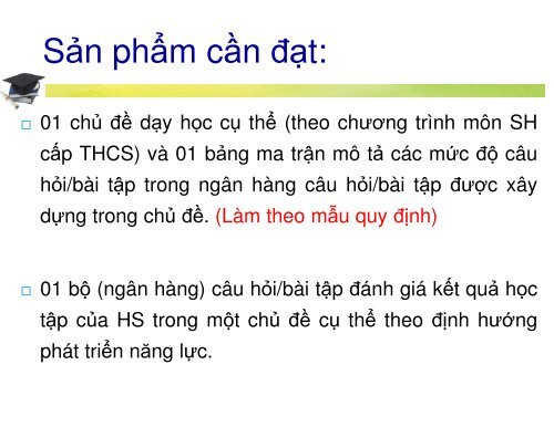 DẠY HỌC VÀ KIỂM TRA, ĐÁNH GIÁ KẾT QUẢ HỌC TẬP CỦA HỌC SINH THEO ĐỊNH HƯỚNG PHÁT TRIỂN NĂNG LỰC