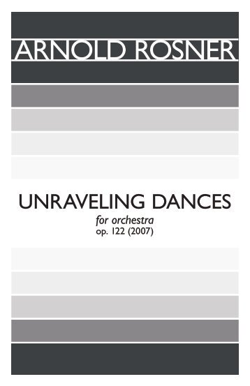 Rosner - Unraveling Dances, op. 122